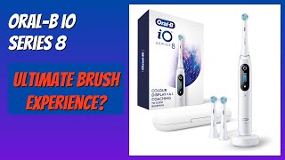 REVIEW (2026): Oral-B iO Series 8. Features