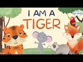 I AM A TIGER Children S Storytime Animated Read Aloud I AM A TIGER Children S Storytime Animated Read Aloud