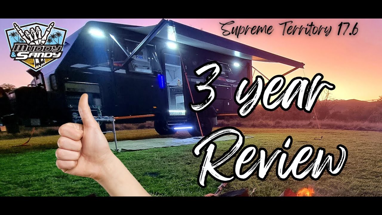 3 Year Review of Supreme Territory 17.6 Caravan
