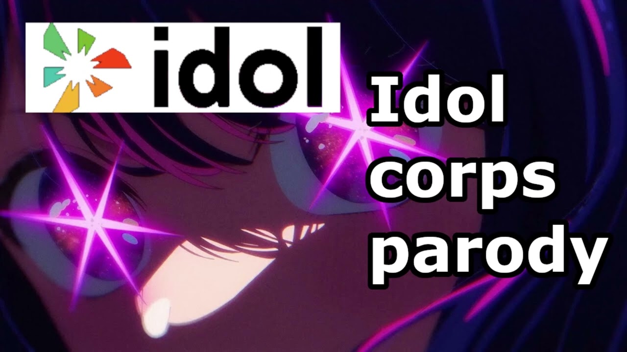 Yasobi - Idol parody [IDOL CORPS VERSION] by Blue Brawler