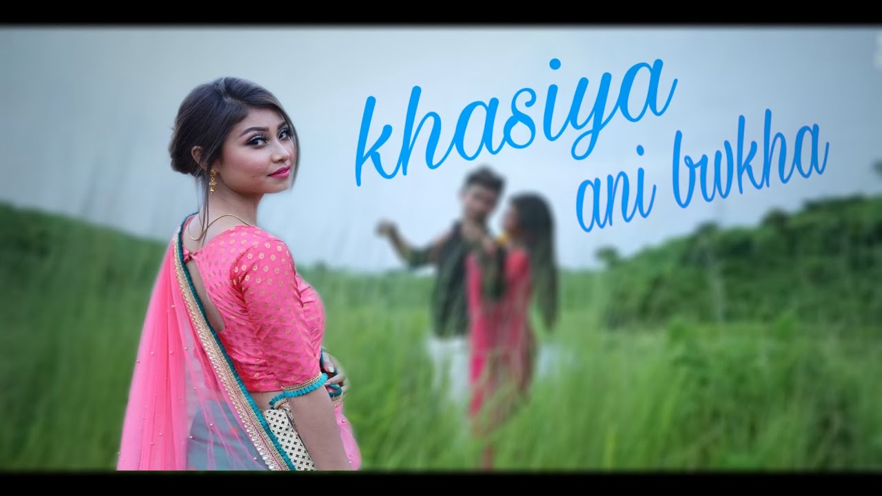 Khasiya ani bwkhaLyrical A soulful kokborok song