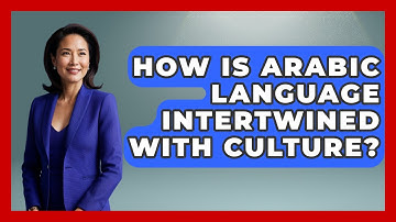 How Is Arabic Language Intertwined With Culture? - Understanding Southwest Asia