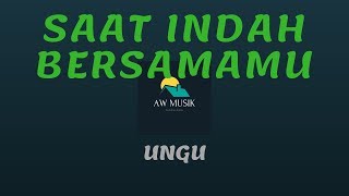 UNGU - SAAT INDAH BERSAMAMU (KARAOKE+LYRICS) BY AW MUSIK