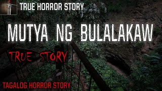 MUTYA NG BULALAKAW | TRUE HORROR STORY | KWENTONG ASWANG