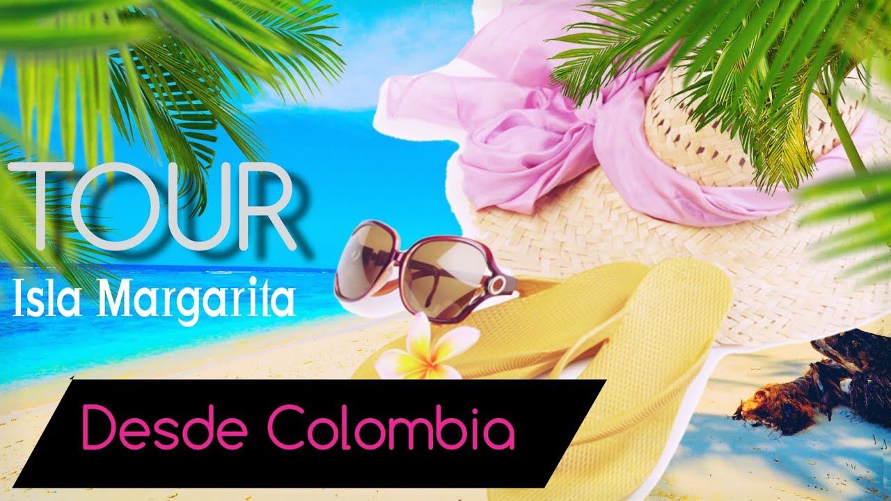 tour isla margarita desde colombia