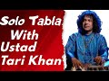 New solo  tabla with ustad tari khan sahib