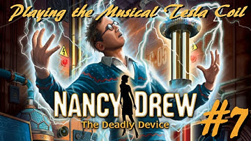 NANCY DREW WALKTHROUGH - The Deadly Device (7) - Playing the Musical Tesla Coil