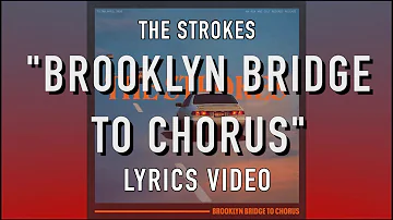 The Strokes - Brooklyn Bridge To Chorus (Official Lyrics)