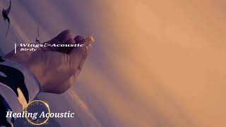 Wings (Acoustic) / Birdy 320k.Audio