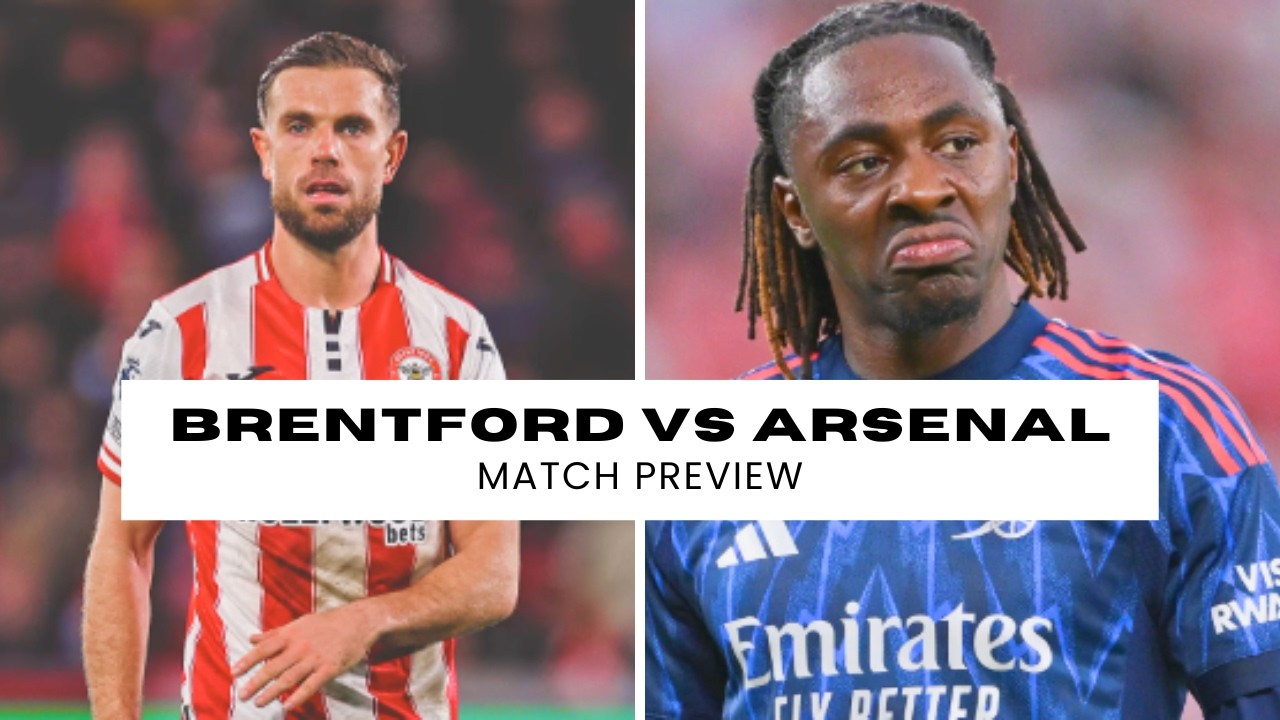 OVER TO YOU ARSENAL | Brentford vs Arsenal | Match Preview