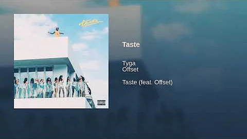 Tyga - taste (Ft. offset