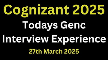 Todays Cognizant Genc Interview Questions 2025 | Cognizant Genc Technical Interview Questions 2025