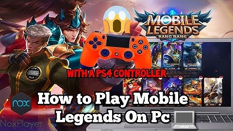 How to Play Mobile Legends On PC With A PS4 Controller🎮2021