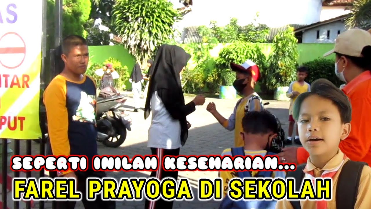 Keseharian FAREL PRAYOGA disekolahannya seperti ini....