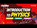 SS1 | Physics | Introduction to Physics | Definition of Physics  | Week 1