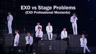 EXO vs Stage Problems (EXO Professional Moments)