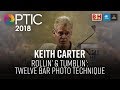 Optic 2018 | Rollin' & Tumbling': Twelve Bar Photo Technique | Keith Carter