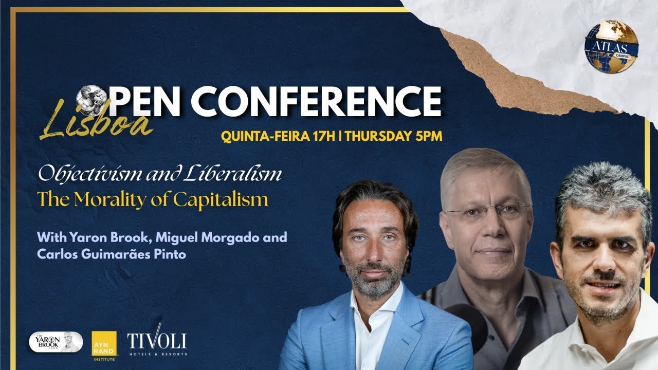 Live F Lisbon--Debate: 𝙏𝙝𝙚 𝙈𝙤𝙧𝙖𝙡𝙞𝙩𝙮 𝙤𝙛 𝘾𝙖𝙥𝙞𝙩𝙖𝙡𝙞𝙨𝙢 W/ Miguel Morgado, Carlos Guimarães Pinto, & Yaron