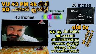 Vu 43 PM 4k TV | SD channel clarity Check | Malayalam Channels