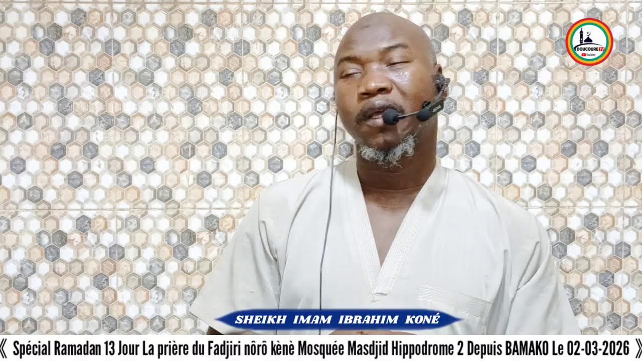 Spécial Ramadan 13 Jour La prière du Fadjiri nôrô kènè Mosquée Masdjid Hippodrome 2 Le 02-03-2026