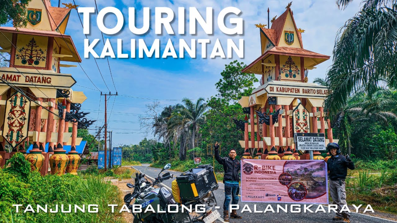 Touring Kalimantan | Ep4 Tanjung Tabalong-Palangkaraya | DICEGAT..!!