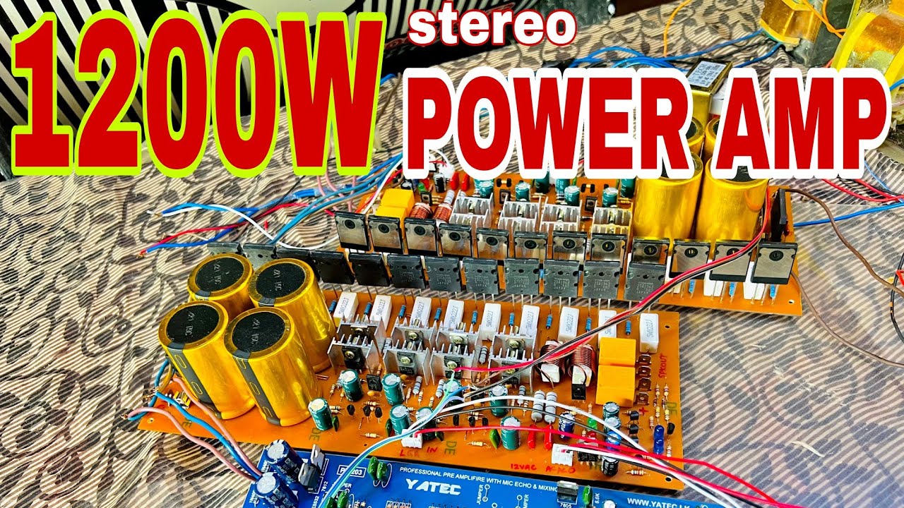 1200W stereo power amplifier | හොදම  Sound ගන්ඩ AMP හදාගන්ඩ | Made in Sri Lanka | 1200W power amp 