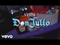 Versi - Don Julio (Official Video)