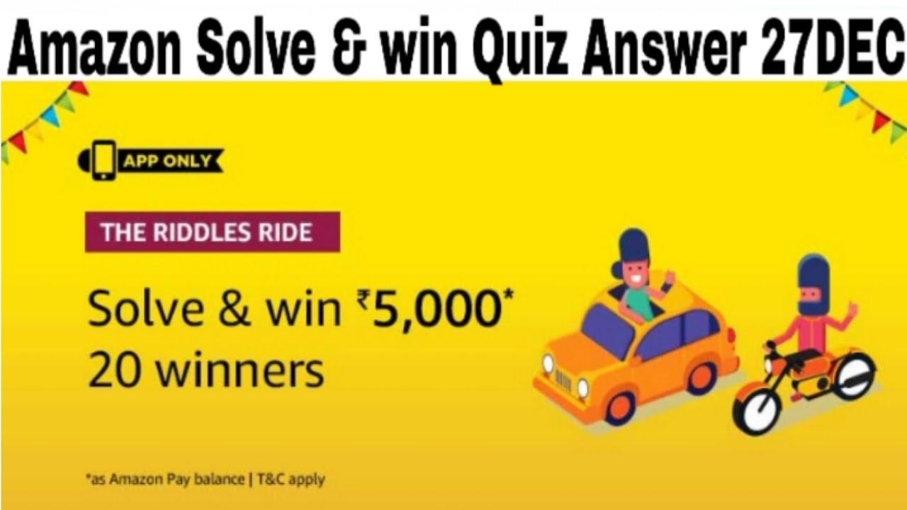 Amazon Solve & win 5000 Quiz Answers Today RiddLes Ride Quiz Answer