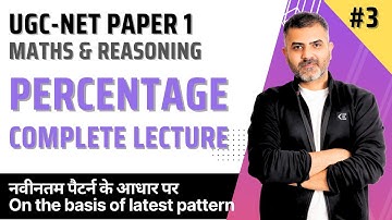3. Complete Lecture on Percentage | Maths and Reasoning | UGC-NET Paper 1 | Bharat Kumar