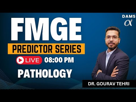 FMGE Predictor Series | High-Yield Pathology by Dr. Gaurav Tehri