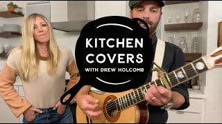 Video thumbnail of "More Heart, Less Attack (NEEDTOBREATHE Cover) | Kitchen Covers with Drew Holcomb #StayHome"