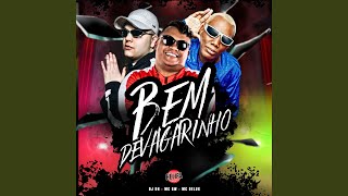 Bem Devagarinho