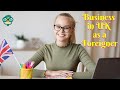 How to start a business in uk as a foreigner starting a business in uk as a foreigner
