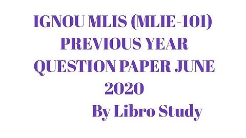 IGNOU MLIE-101(PRESERVATION AND CONSERVATION OF LIBRARY MATERIAL)| PREVIOUS YEAR JUNE 2020