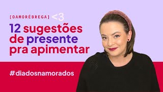 12 sugestões de PRESENTES pro Dia dos Namorados | Luana Lumertz