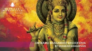 Om Namo Bhagawate Vasudevay I Shankar Mahadevan chords