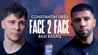 FACE 2 FACE - Constantin Ursu v Basi Rasq
