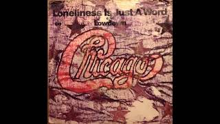 10  Chicago - Loneliness Is Just A Word - Lowdown, 1971