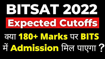 BITSAT 2022 Cutoffs | Safe Score for Admission in BITS Pilani | Cutoff for BITS CS Branch