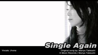 Video thumbnail of "(Me Singing) Single Again by Mariya Takeuchi"