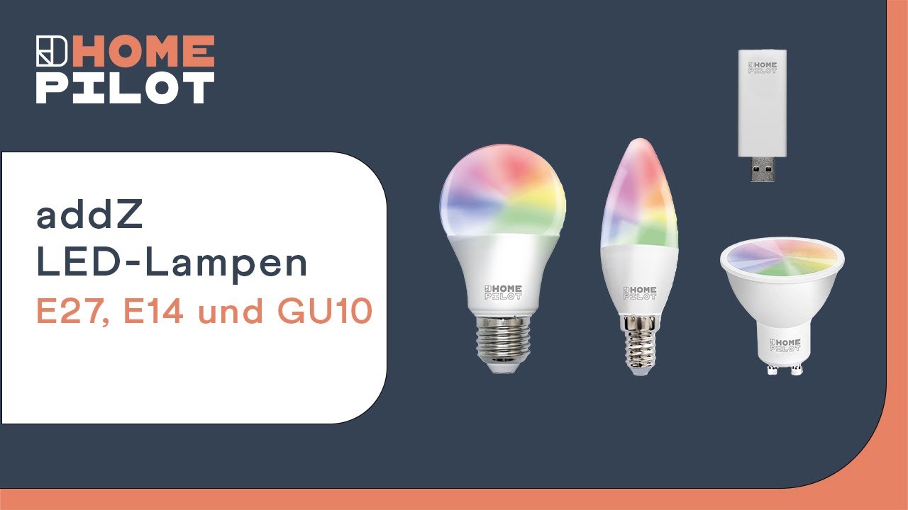 HOMEPILOT | addZ LED Lampen - RGBW-Leuchtmittel mit Zigbee-Funkstandard