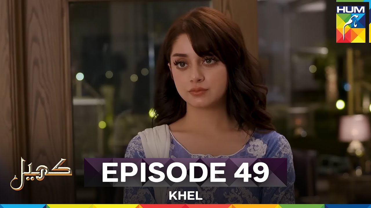 Khel Episode 49