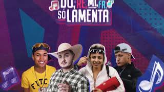DÓ RÉ MI FÁ SÓ LAMENTA - Biu do Piseiro @DJHenriquedeFerraz e MCs Pett e Bobii