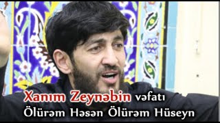 Haci Zahir Mirzevi Xanim Zeyneb Haqqinda Gozel Mersiye