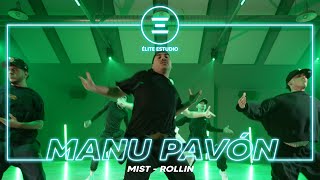 ÉLITE ESTUDIO MADRID | Mist - Rollin by MANU PAVÓN