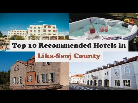 Top 10 Recommended Hotels In Lika-Senj County | Top 10 Best 4 Star Hotels In Lika-Senj County