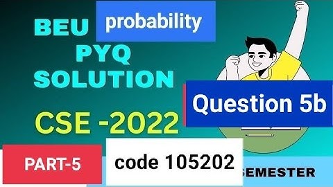 BEU mathematics-2 pyq solution(probability & statics)|| CSE 2022