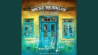 Miniatura de vídeo de "Micke Bjorklof & Blue Strip - Ramblified (Live)"