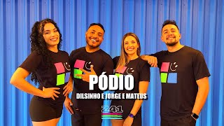 PÓDIO - Dilsinho e Jorge & Mateus | Coreografia Cia Z41.