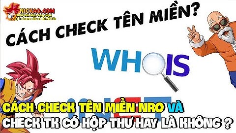 NRO - Hướng Dẫn Check Tài Khoản Miền và Check TK có hộp thư hay không ?